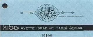 40 Ayette İsraf ve Haddi Aşmak