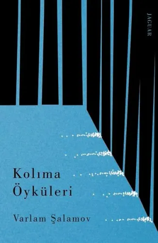 Kolıma Öyküleri - Varlam Şalamov