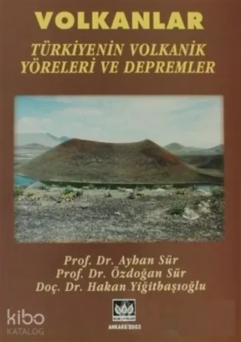 Volkanlar Türkiyenin Volkanik Yöreleri Ve Depremler
