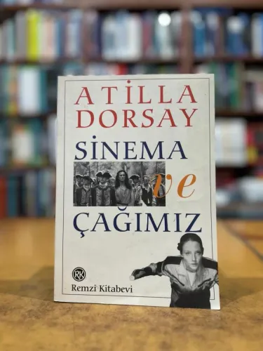 Sinema ve Çağımız