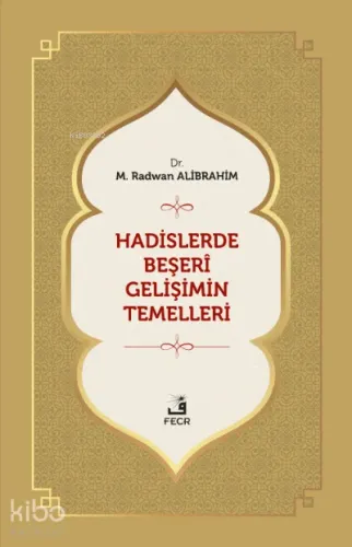 Hadislerde Beşeri Gelişimin Temelleri