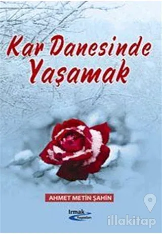 Kar Danesinde Yaşamak ve Sabrın Acı Suları