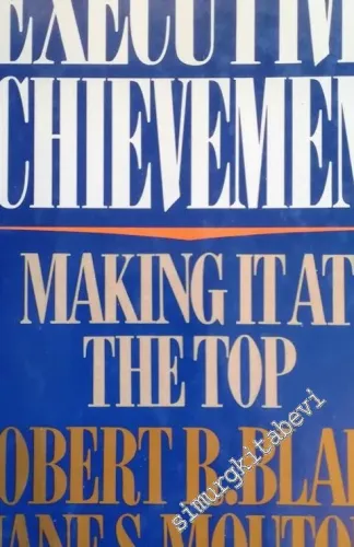 Executive Achievement: Making it at the Top -