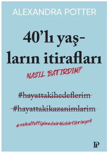 40'lı Yaşların İtirafları