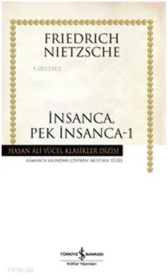 İnsanca, Pek İnsanca 1 (Ciltli)