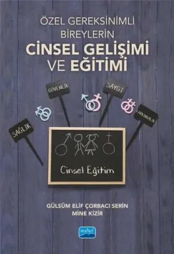 Özel Gereksinimli Bireylerin Cinsel Gelişimi ve Eğitimi