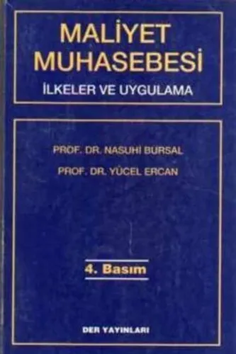 Maliyet Muhasebesi / İlkeler ve Uygulama
