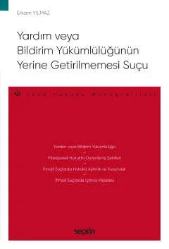 Yardım veya Bildirim Yükümlülüğünün Getirilmemesi Suçu