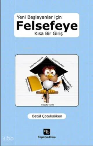 Yeni Başlayanlar için Felsefeye Kısa Bir Giriş