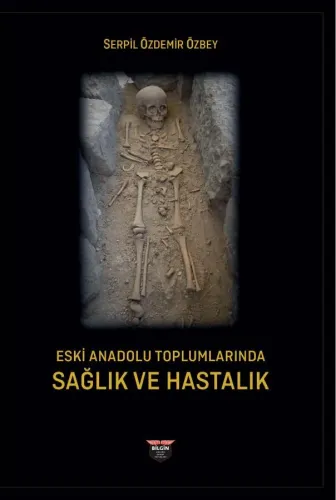 Health and Disease in Ancient Anatolian Societies