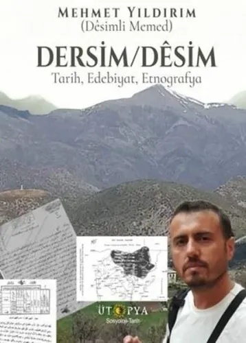 Dersim - Desim;Tarih, Edebiyat, Etnografya