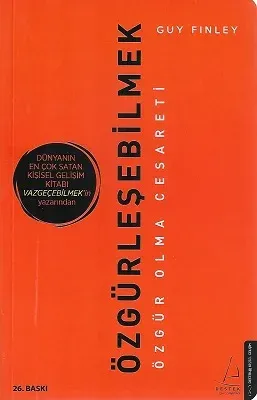 Özgürleşebilmek Özgür Olma Cesareti