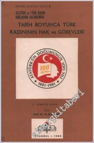Atatürk ve Türk Kadın Haklarının Kazanılması Tarih Boyunca Türk Kadının Hak ve Görevleri -        1982