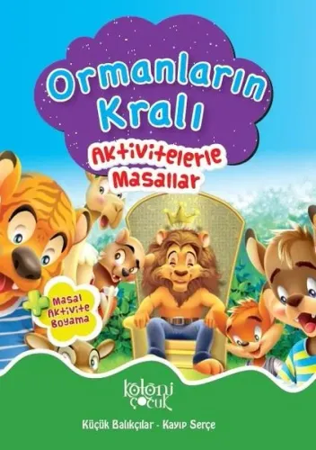 Aktivitelerle Masallar; Ormanların Kralı