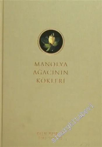Manolya Ağacının Kökleri: Dün Bursa -        2000