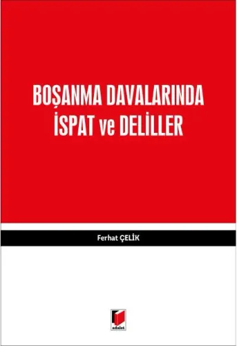 Boşanma Davalarında İspat ve Deliller