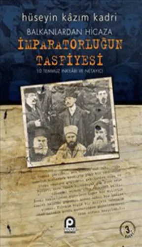 Balkanlardan Hicaza İmparatorluğun Tasfiyesi