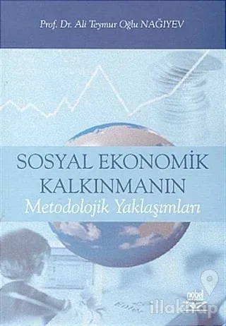 Sosyal Ekonomik Kalkınmanın Metodolojik Yaklaşımları