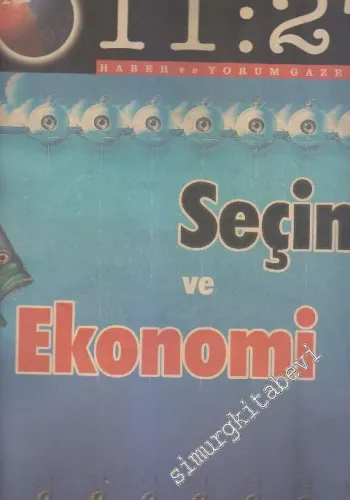 11:27 Haber ve Yorum Gazetesi - Dosya: Seçim ve Ekonomi - Sayı: 2      Ekim - Kasım