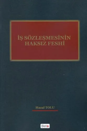 İş Sözleşmesinin Haksız Feshi