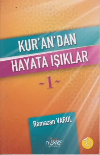 Kur'an'dan Hayata Işıklar 1