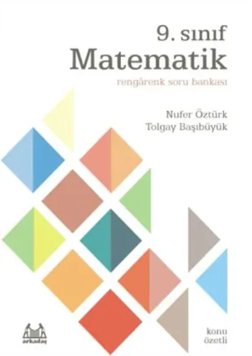 Arkadaş 9. Sınıf Matematik Rengarenk Konu Özetli Soru Bankası