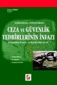 Açıklamalı – UygulamalıCeza ve Güvenlik Tedbirlerinin İnfazı Hakkında Kanun ve İlgili Mevzuat 1