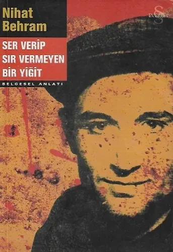 Ser Verip Sır Vermeyen Bir Yiğit