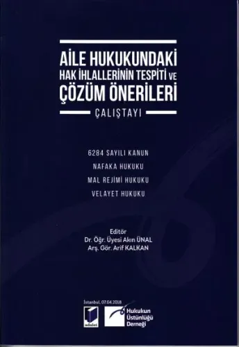 Aile Hukukundaki Hak İhlallerinin Tespiti ve Çözüm Önerileri