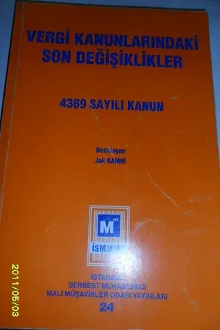 Vergi Kanunlarındaki Son Değişiklikler 4369 Sayılı Kanun