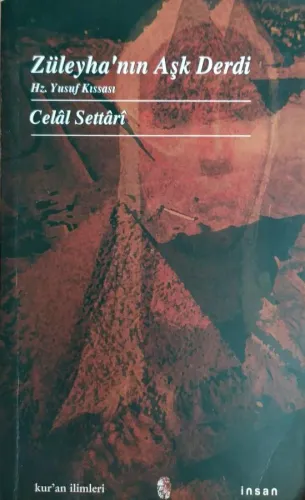 Züleyha'nın Aşk Derdi / Hz. Yusuf Kıssası