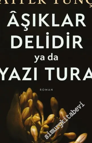 Aşıklar Delidir ya da Yazı Tura