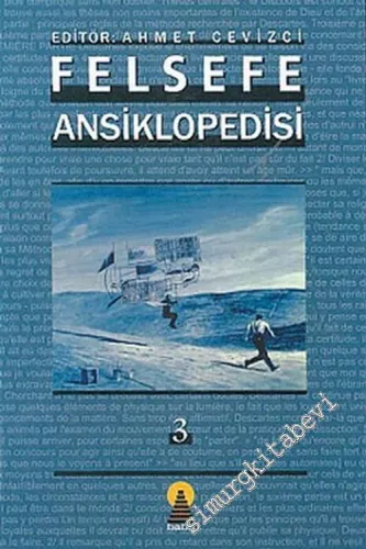 Felsefe Ansiklopedisi Cİlt 3 -        2005