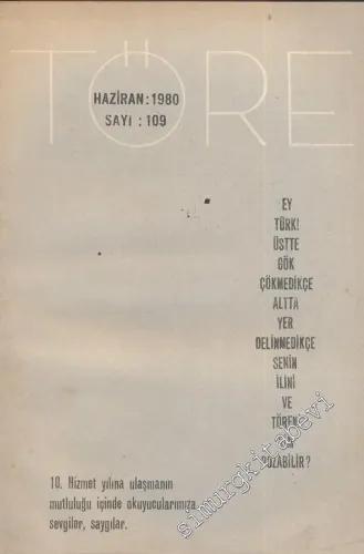 Töre Dergisi 10. Yıl Sayısı - Sayı 109,  1980      Haziran
