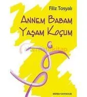 Annem Babam Yaşam Koçum