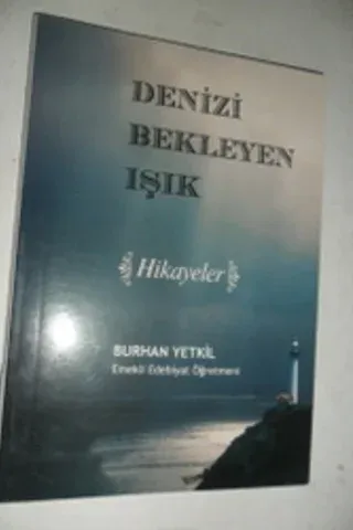 Denizi Bekleyen Işık