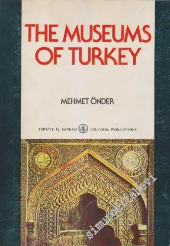 The Museums of Turkey And Examples of the Masterpieces in the Museums -        1983
