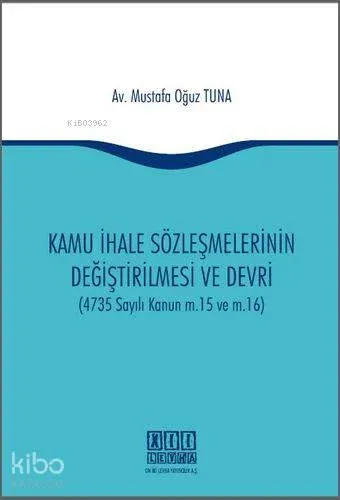 Kamu İhale Sözleşmelerinin Değiştirilmesi ve Devri