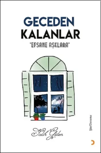 Geceden Kalanlar; "Efsane Aşklara"