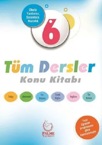 Palme 6. Sınıf Tüm Dersler Konu Kitabı