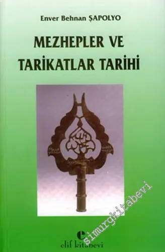 Mezhepler ve Tarikatlar Tarihi -        2006
