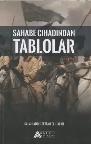 Sahabe Cihadından Tablolar