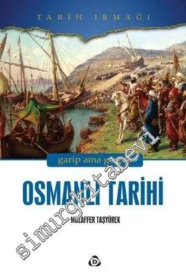 Osmanlı Tarihi: Garip ama Gerçek -
