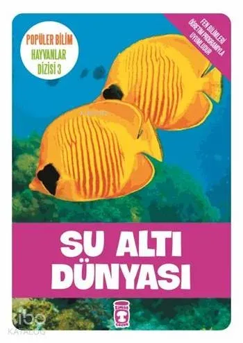 Su Altı Dünyası; Popüler Bilim - Hayvanlar Dizisi 3, 9+ Yaş