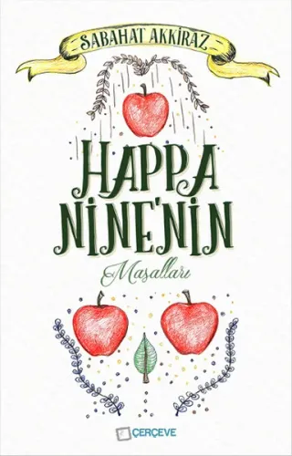 Happa Ninenin Masalları Sabahat Akkiraz