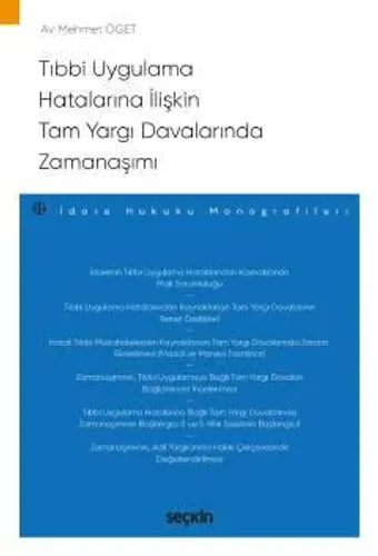Tıbbi Uygulama Hatalarına İlişkin Tam Yargı Davalarında Zamanaşımı