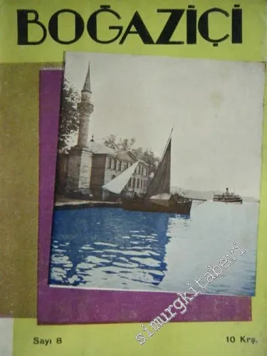 Boğaziçi: Aylık Boğaziçi Mecmuası  - Sayı 8; Mayıs 1937       1937