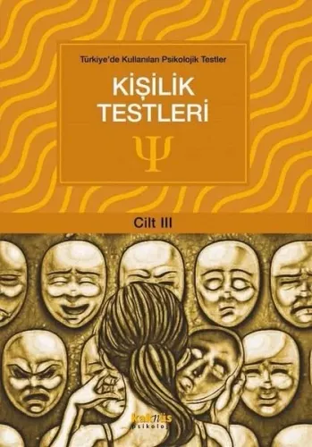 Kişilik Testleri (Cilt III); Türkiye'de Kullanılan Psikolojik Testler