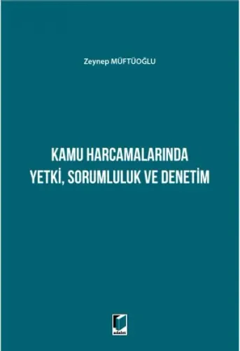 Kamu Harcamalarında Yetki, Sorumluluk ve Denetim