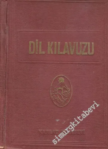 Dil Kılavuzu: Fransızcadan - Türkçeye Yeni Lûgat = Nouveau Dictionnaire Français - Turc / Türkçeden Fransızcaya Yeni Lügat Nouveau Dictionnaire Turc - Français - 2 Cilt birarada -
